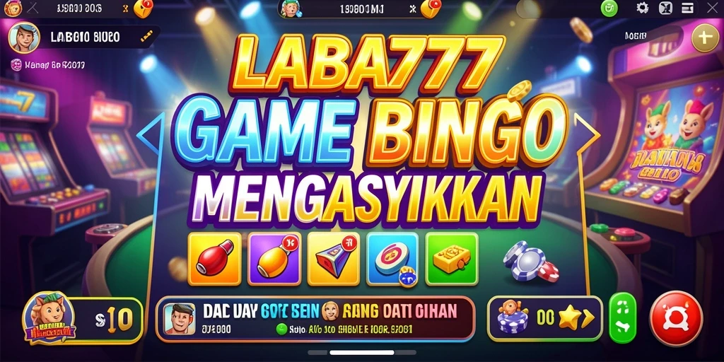 Tampilan gameplay LABA777 yang seru dengan elemen Bingo.